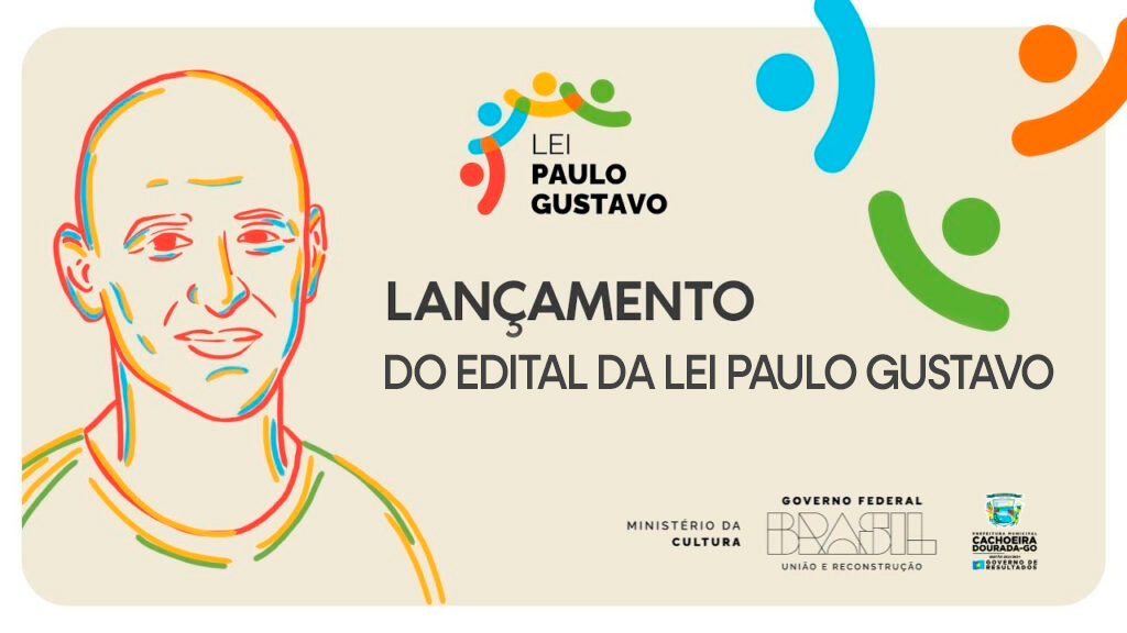 LANÇAMENTO DO EDITAL DA LEI PAULO GUSTAVO
